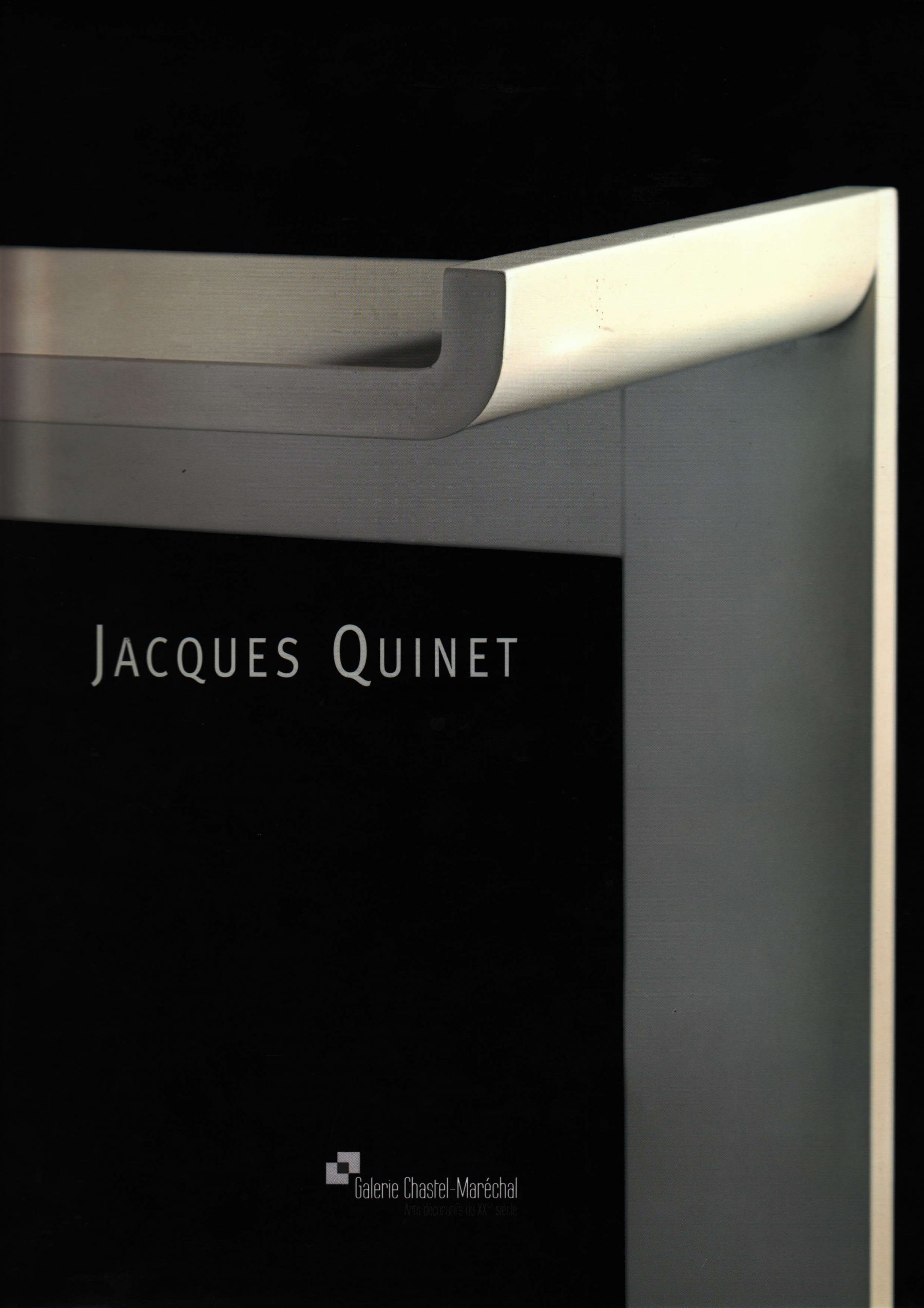 « Jacques Quinet », éd. Galerie Chastel-Maréchal, Paris, 2008