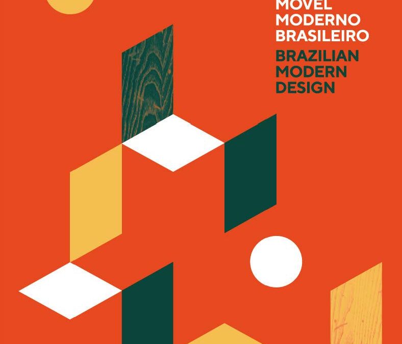 Móvel Moderno Brasileiro, Marcelo Vasconcellos & al., éd. Olhares e autores, Săo Paulo, 2017