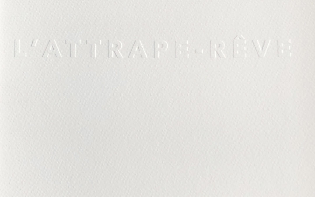 “L’Attrape-Rêve” Joy de Rohan Chabot, catalogue d’exposition, 2019-2020